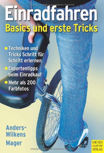Preisvergleich Produktbild Einrad fahren: Basics und erste Tricks