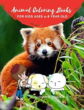 Animal Coloring Books for Kids Ages 4-8 Year Old : Animal Colouring Book Cartoon for Boys, Girls Toddlers and Teens or Adult Best Xmas and Birthday Gifts with 100 Full Color Pages