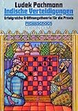 Indische Verteidigungen: Geschlossene Spiele Teil 1. Erfolgreiche Eröffnungstheorie für die Praxis (Praxis Schach)