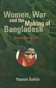 Women, War and the Making of Bangladesh-Wow! eBook