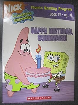 Paperback Spongebob Squarepants, Happy Birthday Squidward! (Phonics Reading Program Book 12, ay, ai) Book