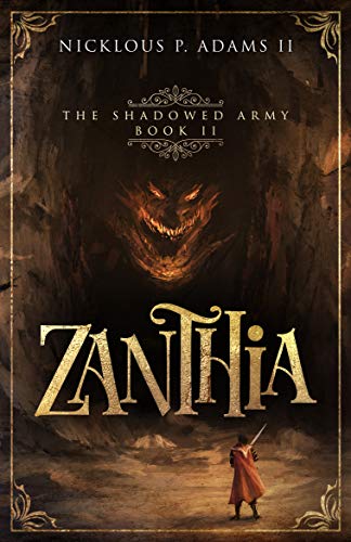 Zanthia The Shadowed Army Adonai S Prophecy Book 2 Kindle Edition By Adams Ii Nicklous Children Kindle Ebooks Amazon Com