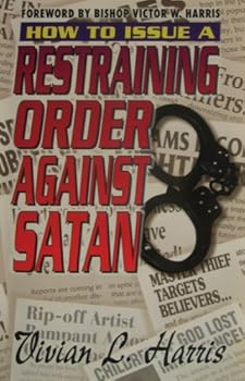 Paperback How To Issue A Restraining Order Against Satan Book