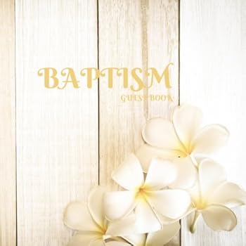 Baptism Guest Book : Keepsake Message Log with 100 Formatted Lined and Unlined Pages with Gift Log, Quotes, Photo Pages, for Family and Friends to Write in, for Use at Christening, Naming Ceremony, Ba