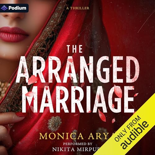 The Arranged Marriage by Monica Arya episode artwork
