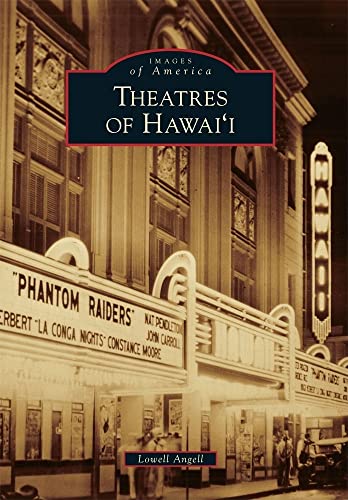 Theatres of Hawai'i (Images of America)