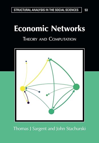 Economic Networks (Structural Analysis in the Social Sciences, Series Number 53)
