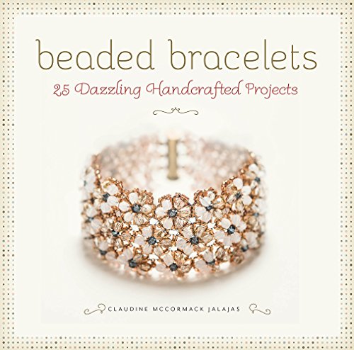 Beaded Bracelets: 25 Dazzling Handcrafted Projects view 2