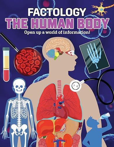 The Human Body: Open Up A World Of Information! (Factology Books)