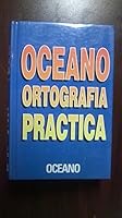 Oceano Gramatica Practica: Ortografia, Sintaxis, Incorrecciones, Dudas 8449414040 Book Cover