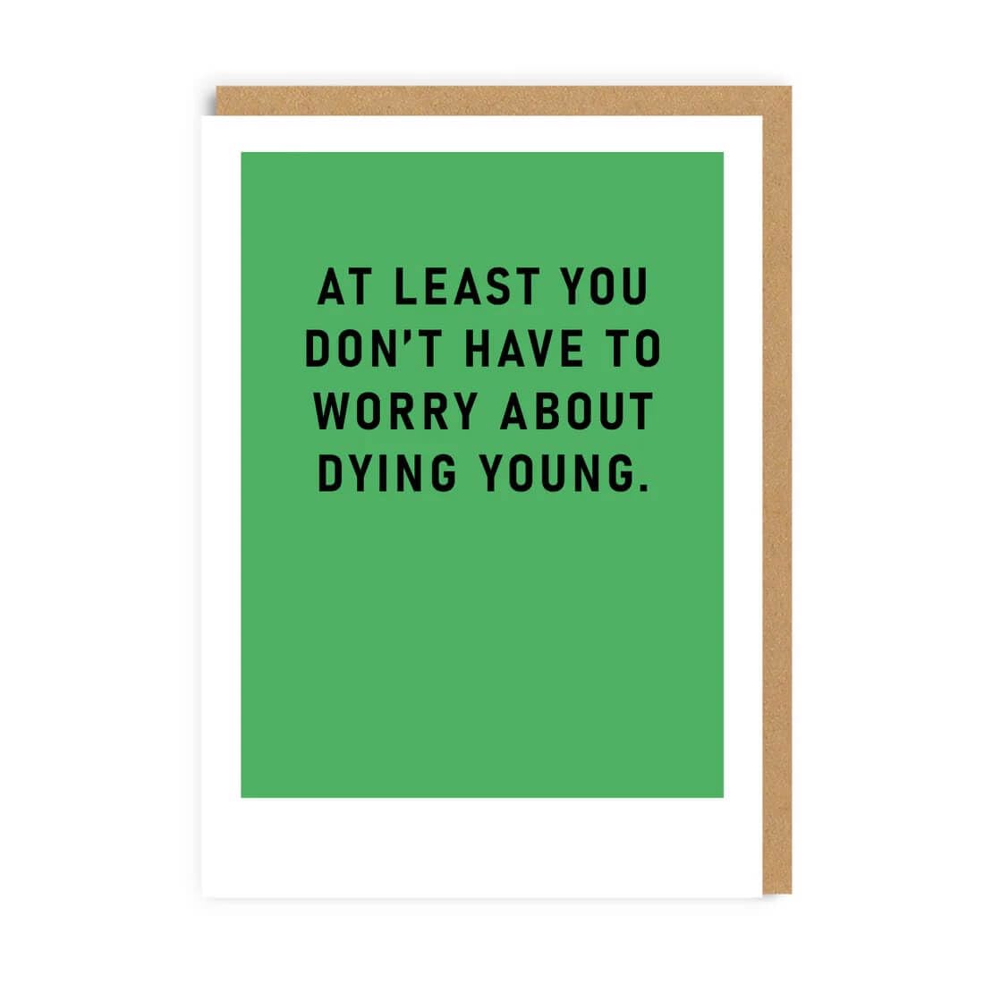 Funny Birthday Card Worry Die Young - Stylish Artwork Humorous Greeting Card