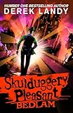 Bedlam: The Sunday Times bestselling dark fantasy adventure for children aged 11+ (Skulduggery Pleasant)