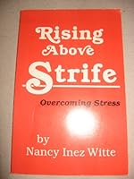 Rising Above Strife 0891374248 Book Cover