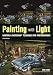 Painting with Light: Lighting & Photoshop Techniques for Photographers, 2nd Ed