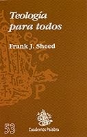 Teología para todos 8482396358 Book Cover