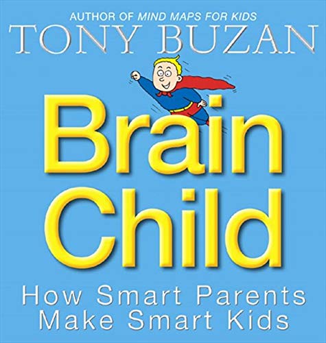 Thorsons Brain Child: How Smart Parents Make Smart Kids