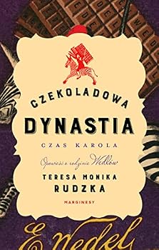 Paperback Czekoladowa dynastia. Czas Karola [Polish] Book