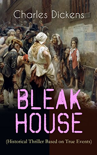 BLEAK HOUSE (Historical Thriller Based on True Events): Legal Thriller (Including 