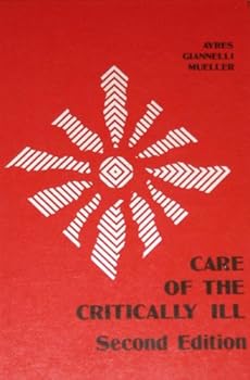 Care of the Critically Ill