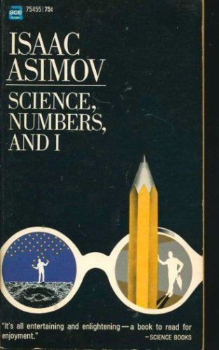 Science, Numbers, and I 0441754562 Book Cover