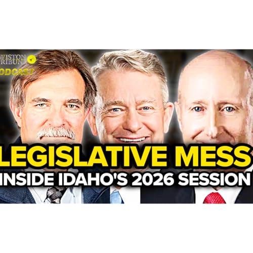 What Went Wrong in Idaho&rsquo;s 2026 Legislative Session?