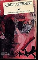 Moretti carre´ment: Livre meeting avec Andre´ Bercoff (Bre`ches) (French Edition) 2864180367 Book Cover