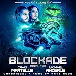 Cover of Blockade: Age of Expansion - The Bad Company, Book 2