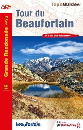 Tour du Beaufortain GRP (0731): réf. 731 (Grande Randonnée, Band 731)