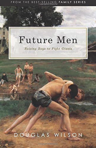 Future Men: Raising Boys to Fight Giants