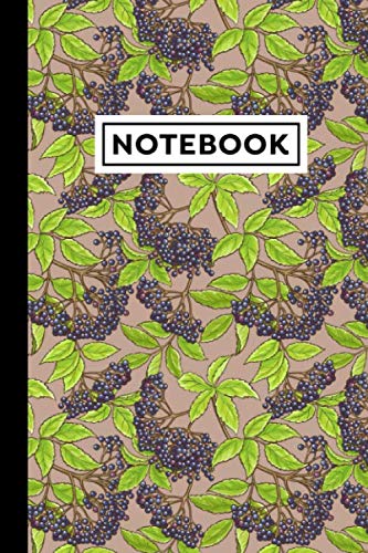 Notebook: Elderberry Journal | Elderberry Themed Gift For Elderberry Lovers | Elderberry Notebook | 6 x 9 in | 120 Lined Pages With Elderberry Themed Borders