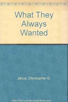 Paperback What They Always Wanted Book
