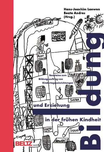 Bildung Und Erziehung In Der Kindheit Bildung und Erziehung in der frühen Kindheit. Bausteine zum