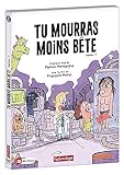 Tu mourras moins bête - Saison 1