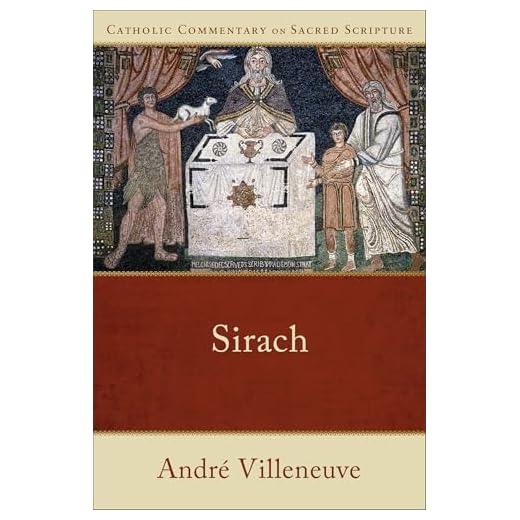 Sirach: (A Catholic Bible Commentary on the Old Testament by Trusted Catholic Biblical Scholars - CCSS) (Catholic Commentary on Sacred Scripture)