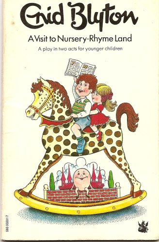 A Visit to Nursery-Rhyme Land