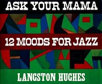 Ask Your Mama: 12 Moods for Jazz 1607436906 Book Cover