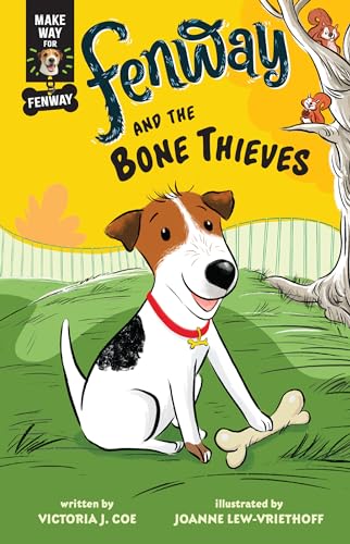 Fenway and the Bone Thieves (Make Way for Fenway!)