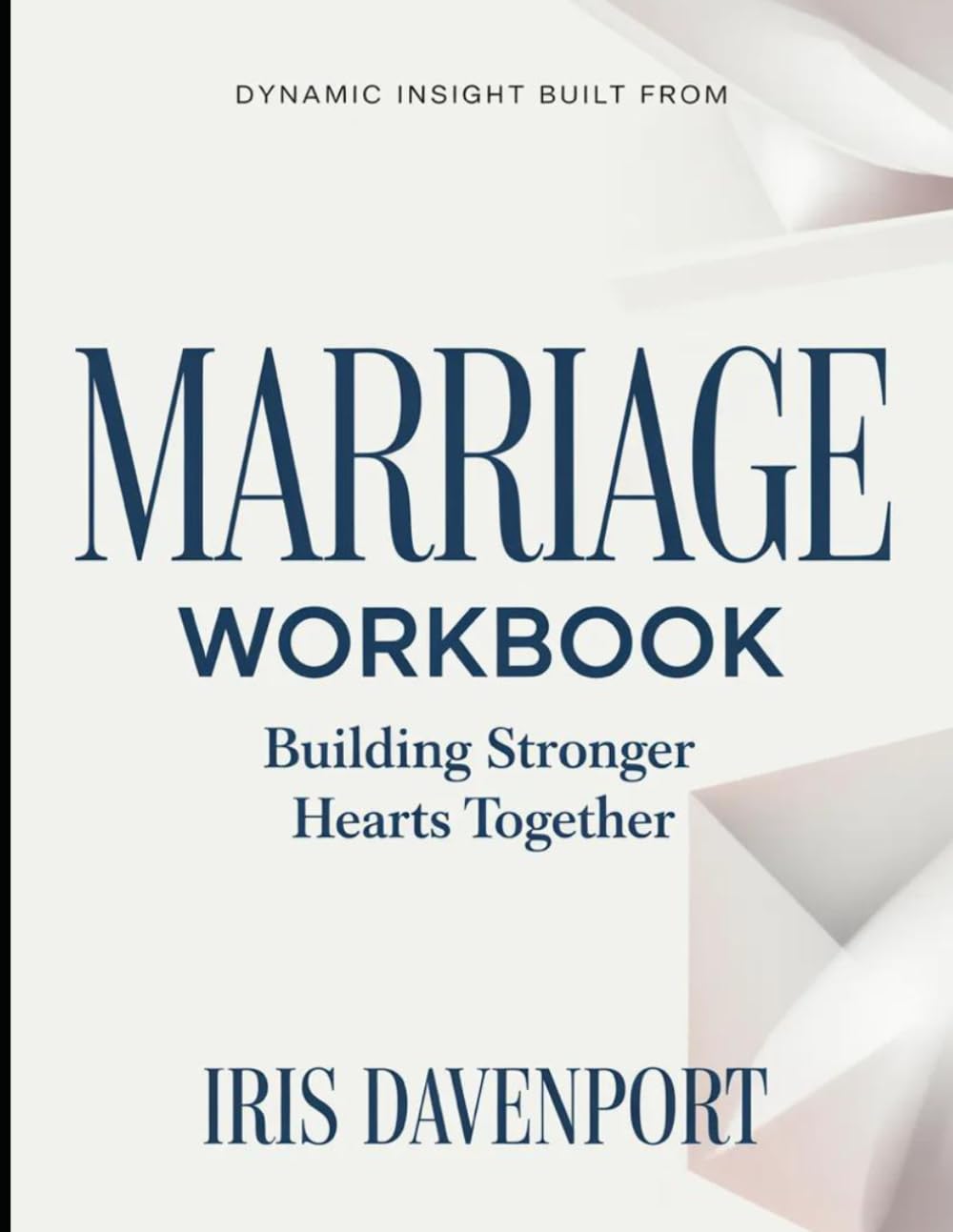 Dynamic Insight Built From Marriage: Building Stronger Hearts Together