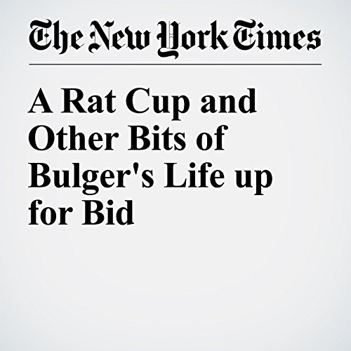 A Rat Cup and Other Bits of Bulger's Life up for Bid cover art