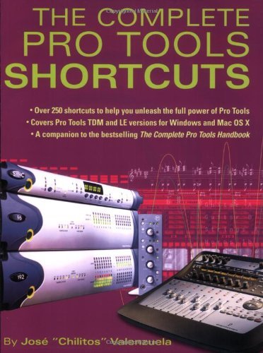 Complete Pro Tools Shortcuts (Softcover) by Jose Chilitos Valenzuela (2004-11-10)
