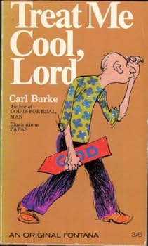 Paperback Treat me cool, Lord: Carl Burke ; illustrated by Papas Book