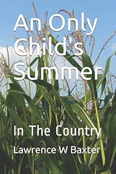 Paperback An Only Child's Summer: In The Country Book