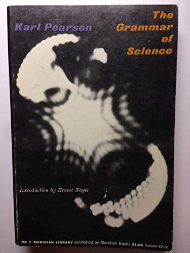 The grammar of science (The Meridian library) B0007DYSRQ Book Cover