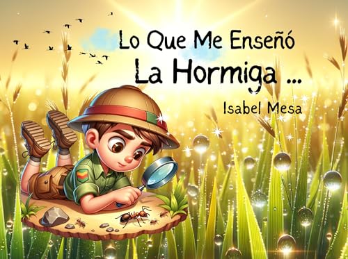 Lo Que me Enseñó La Hormiga