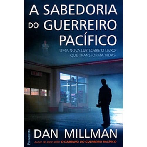 A Sabedoria do Guerreiro Pacifico