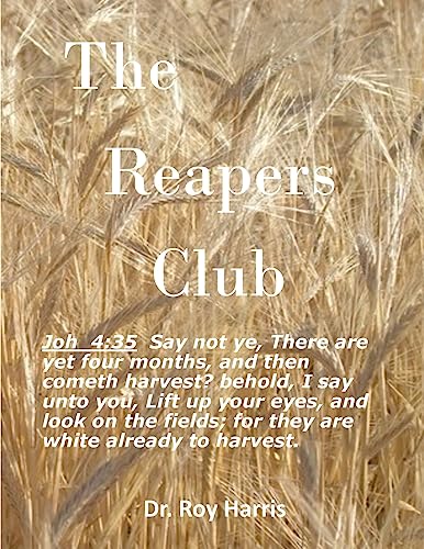 Reapers Club: He that wins souls is wise