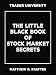 The Little Black Book of Stock Market Secrets