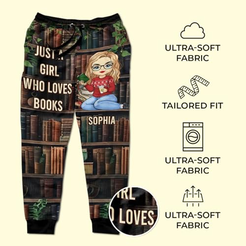 Custom Sweatpants, Personalized Bookish Gifts for Book Lovers Women, Just A Girl Who Loves Books, Librarian Gift4