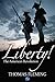 Liberty! The American Revolution (The Thomas Fleming Library Book 1)