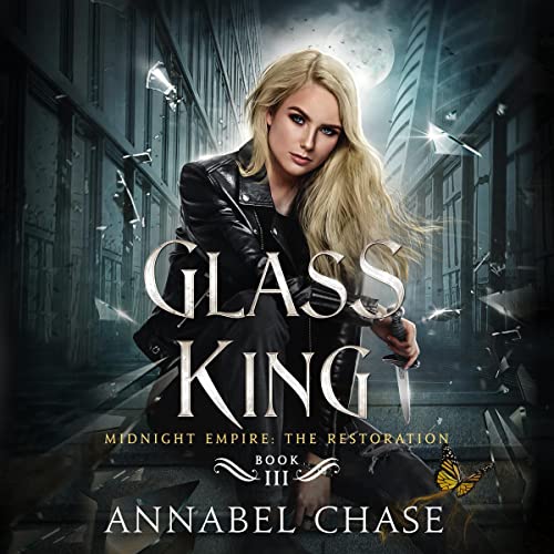 Glass King Midnight Empire The Restoration, Book 3